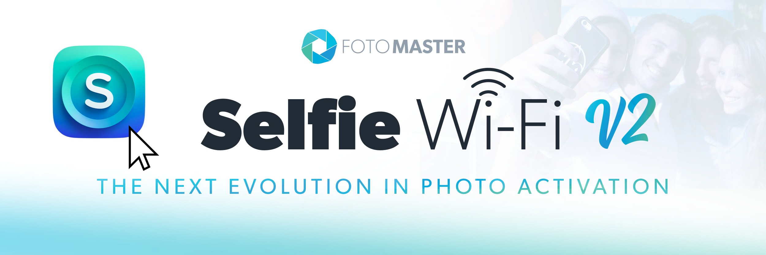 Introducing Selfie Wi-Fi V2: The Next Evolution in Photo Activation