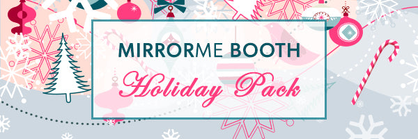 Get in the Holiday Spirit with Your Mirror Me Booth!